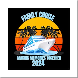 Family Cruise 2024 Making Memories Summer Matching Vacation Posters and Art